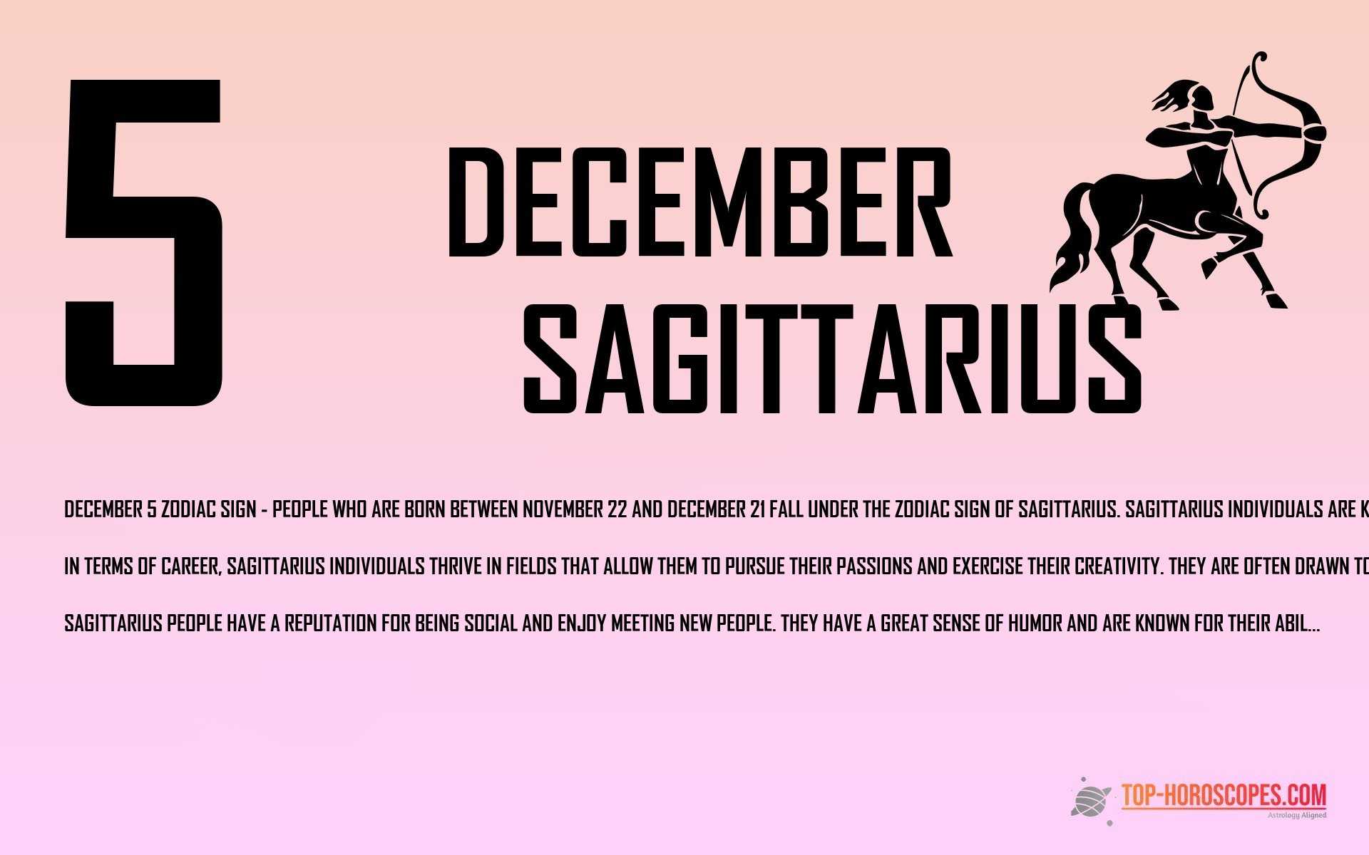 December 5 Zodiac Sign Sagittarius - Tireless