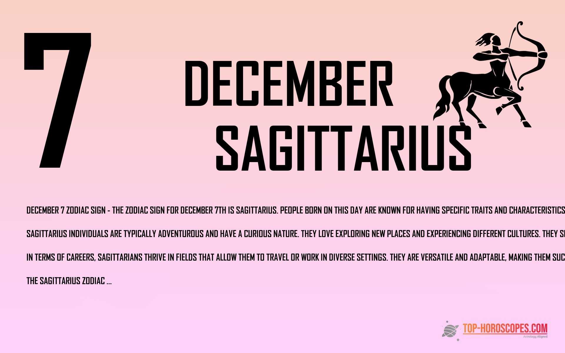 December 7 Zodiac Sign Sagittarius - Ingenious