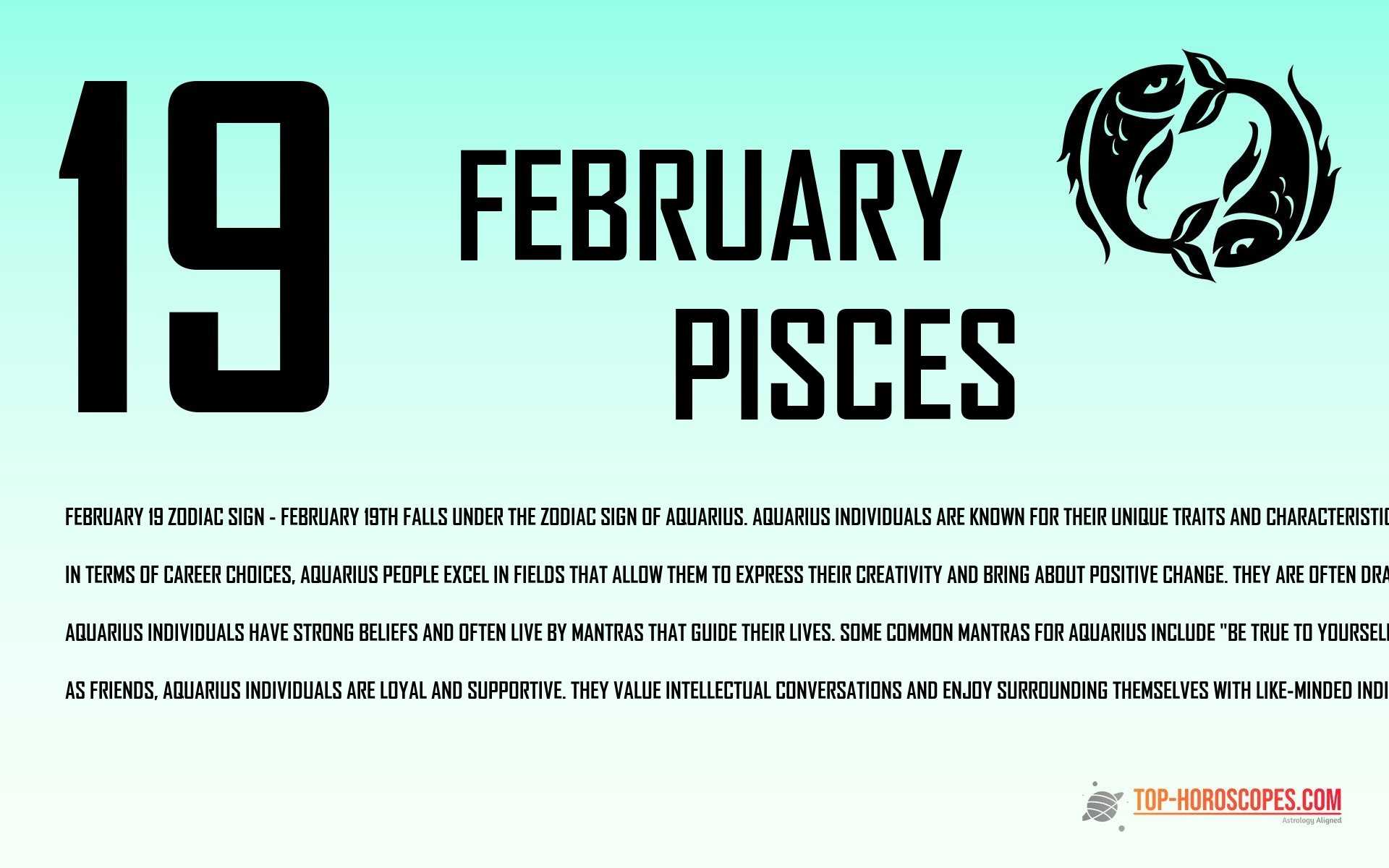 February 19 Zodiac Sign Pisces - Understanding
