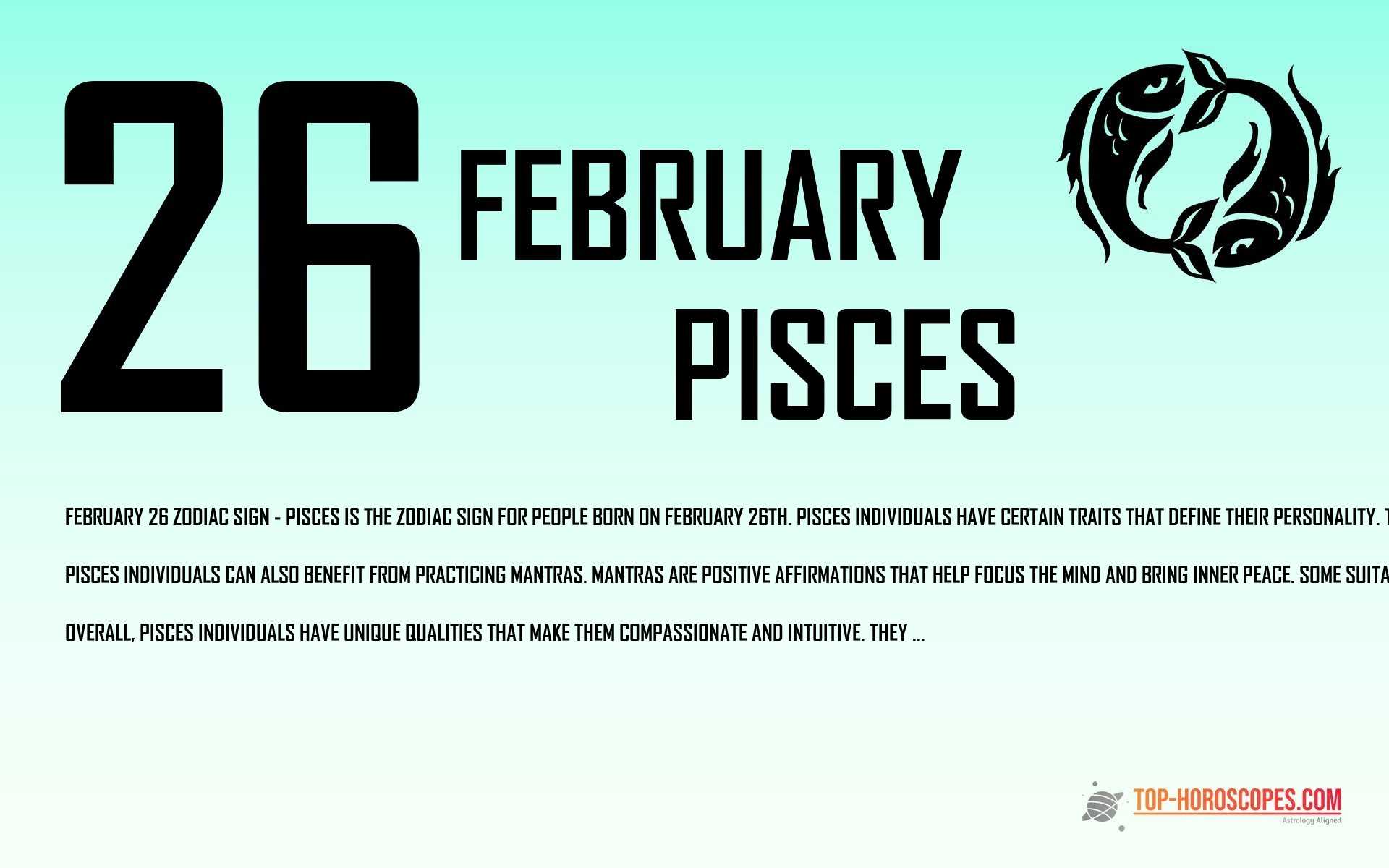 February 26 Zodiac Sign Pisces - Spiritual