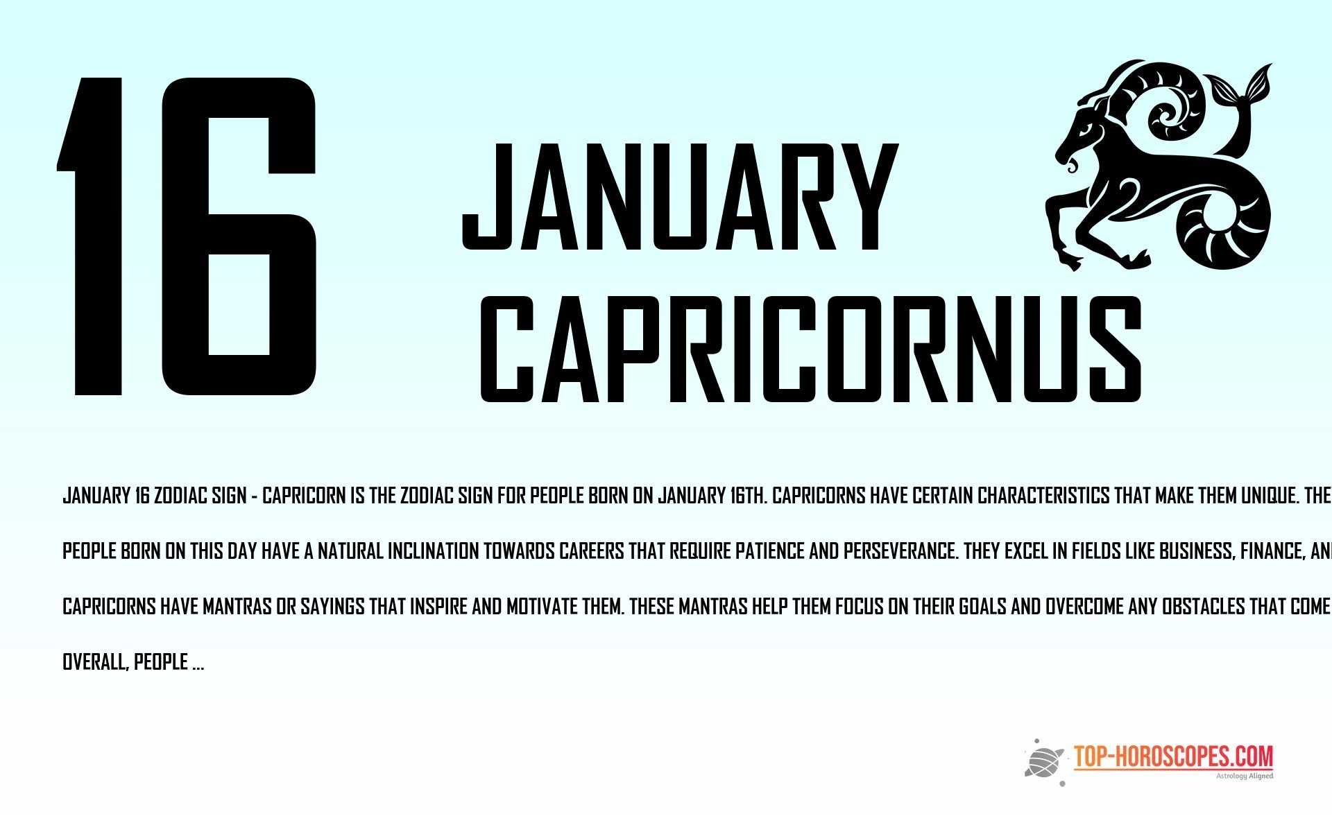 January 16 Zodiac Sign Capricornus - Sensible