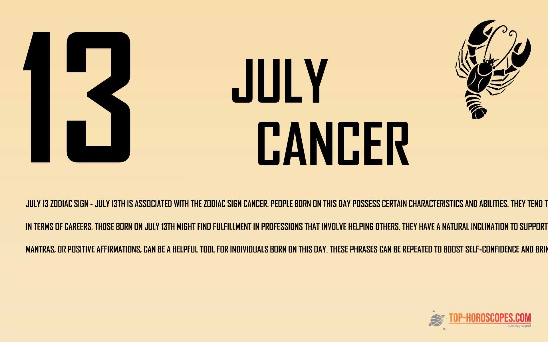 July 13 Zodiac Sign Cancer - Resolute