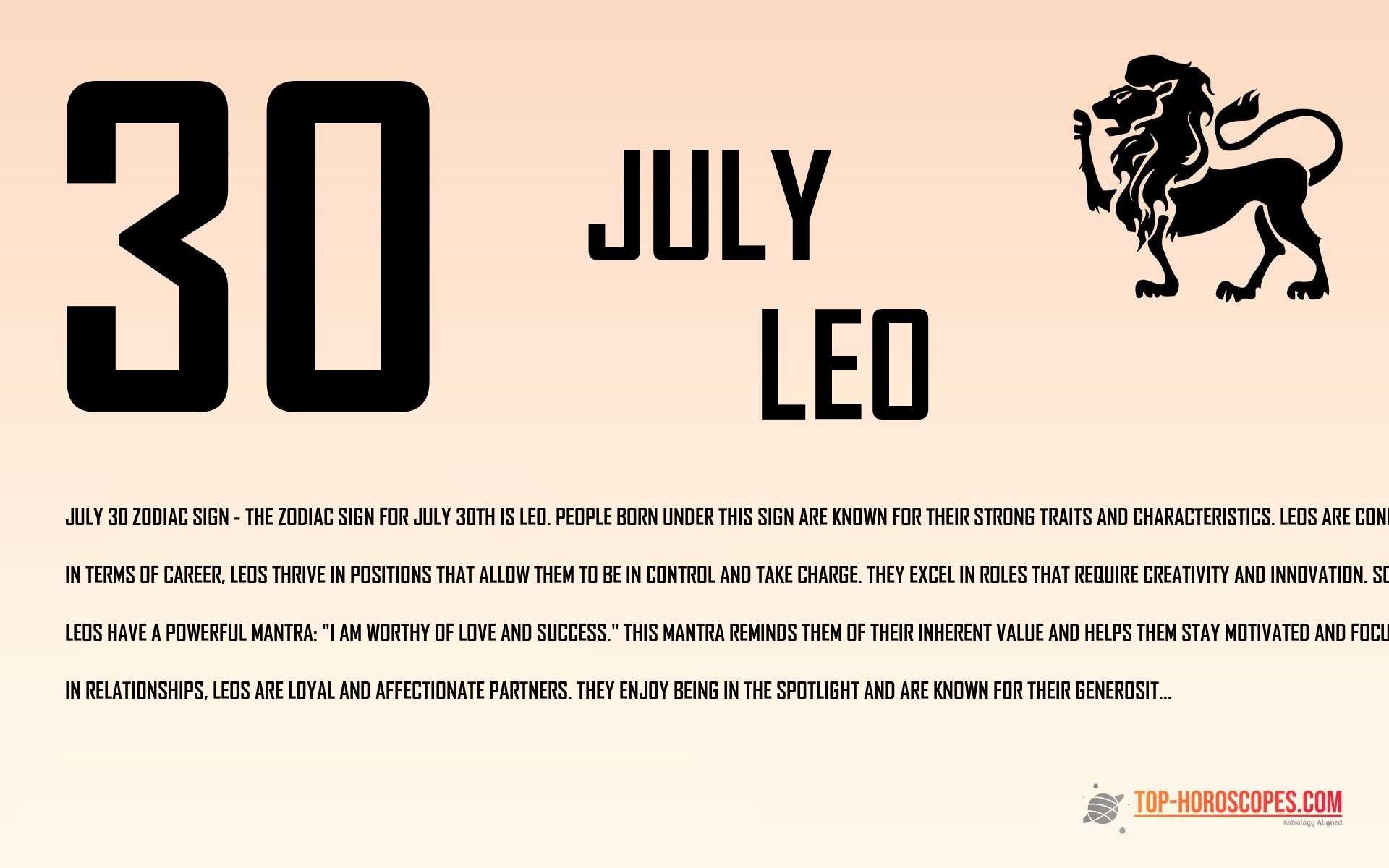 July 30 Zodiac Sign Leo - Steadfast
