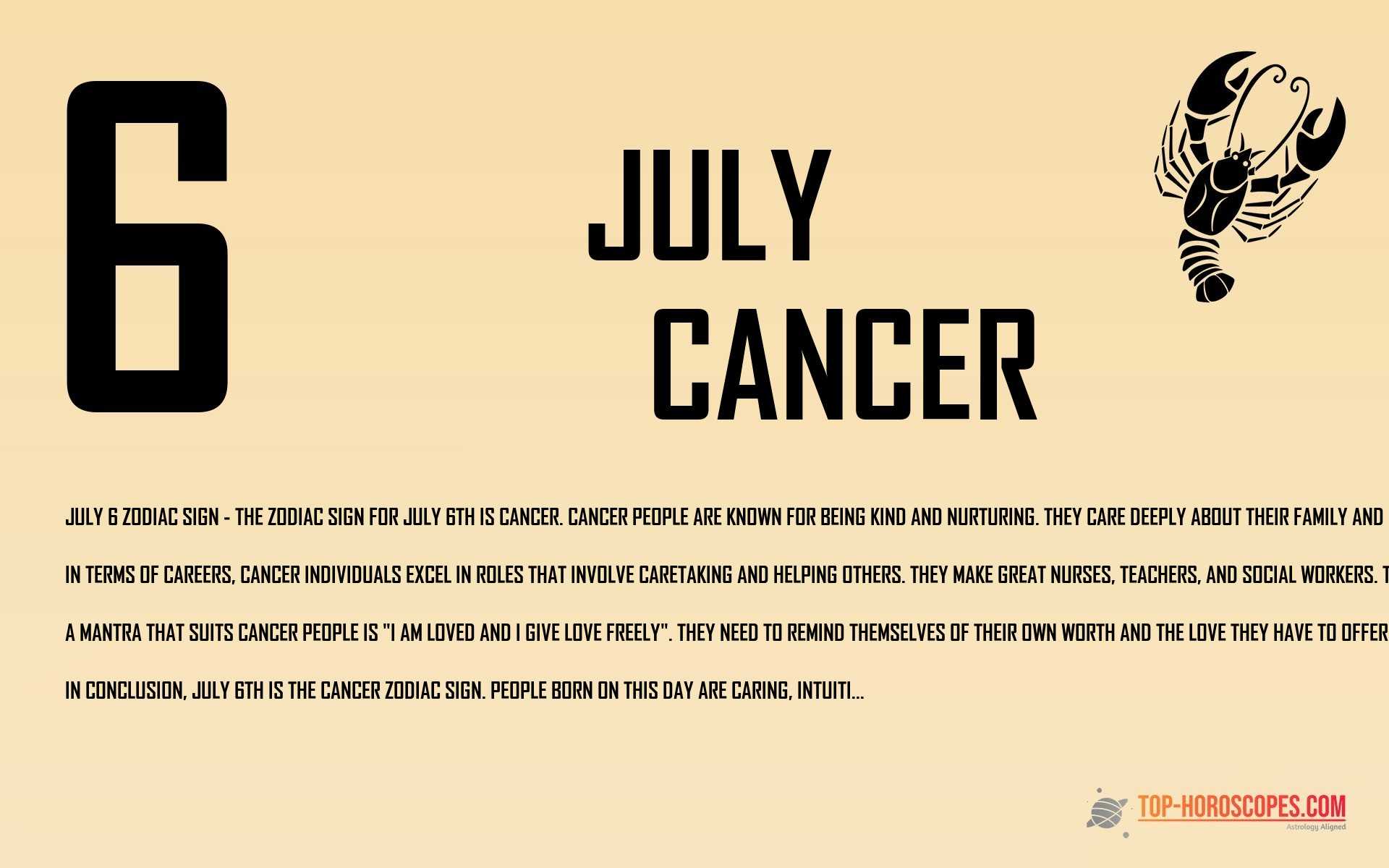 July 6 Zodiac Sign Cancer - Pleasant