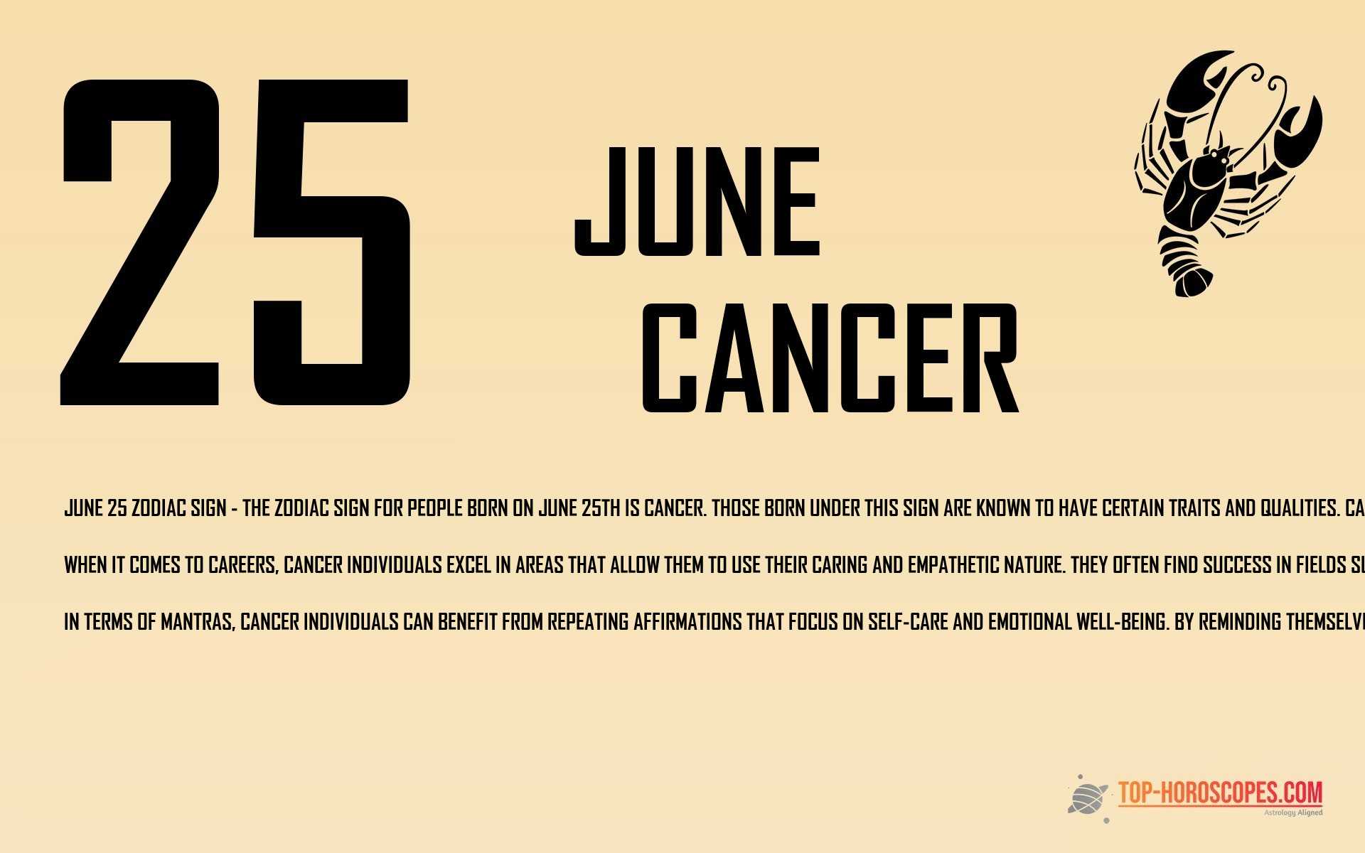 June 25 Zodiac Sign Cancer - Impeccable