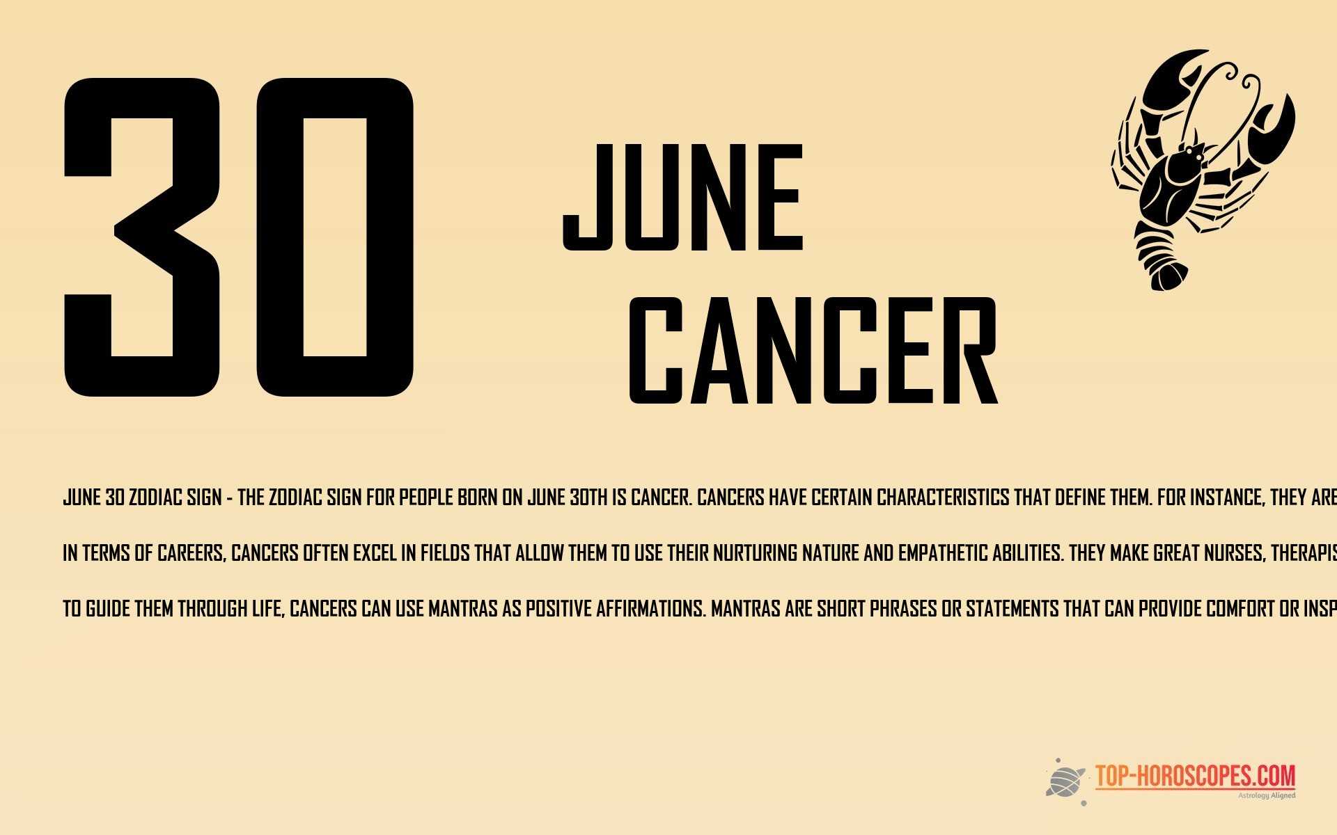 June 30 Zodiac Sign Cancer - Steadfast
