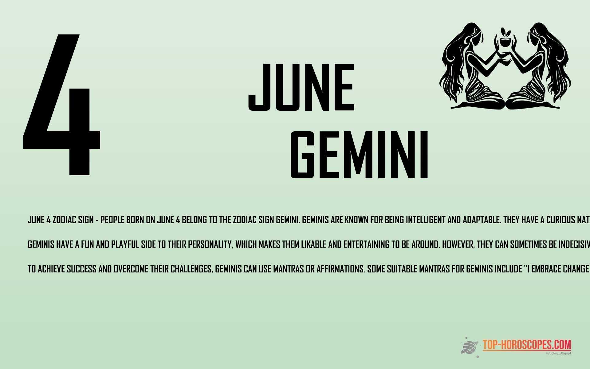 June 4 Zodiac Sign Gemini - Conscientious