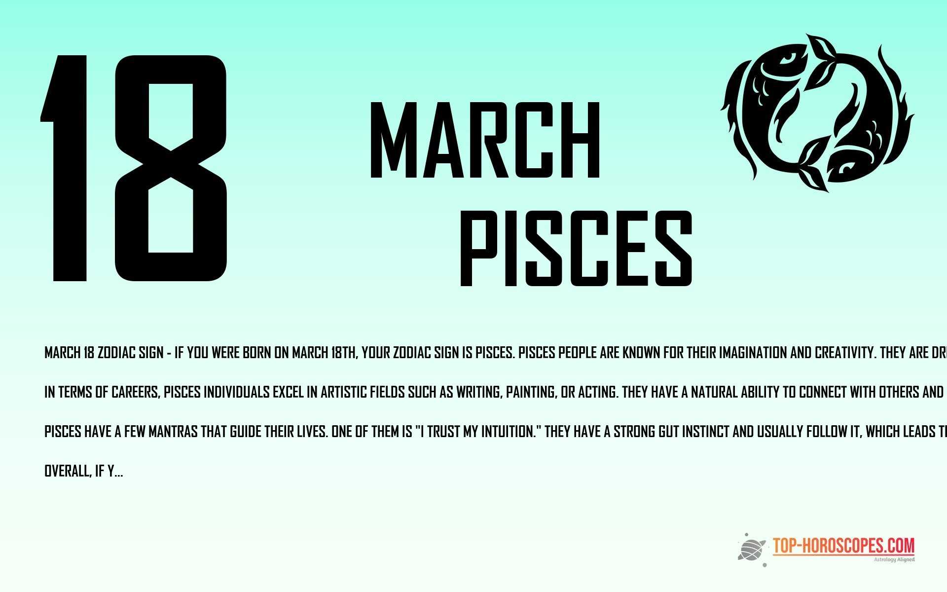 March 18 Zodiac Sign Pisces - Realistic
