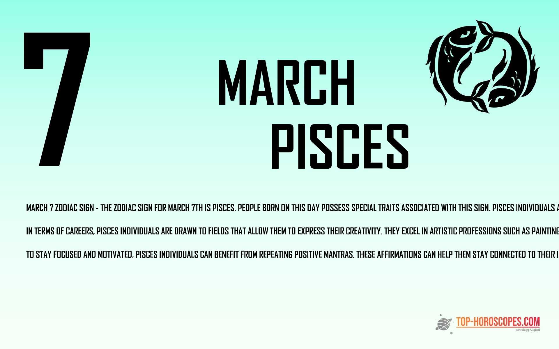 March 7 Zodiac Sign Pisces - Observant