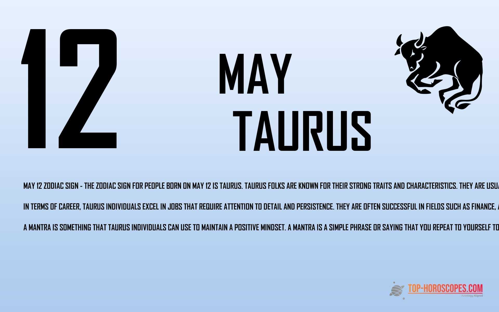 May 12 Zodiac Sign Taurus - Energetic