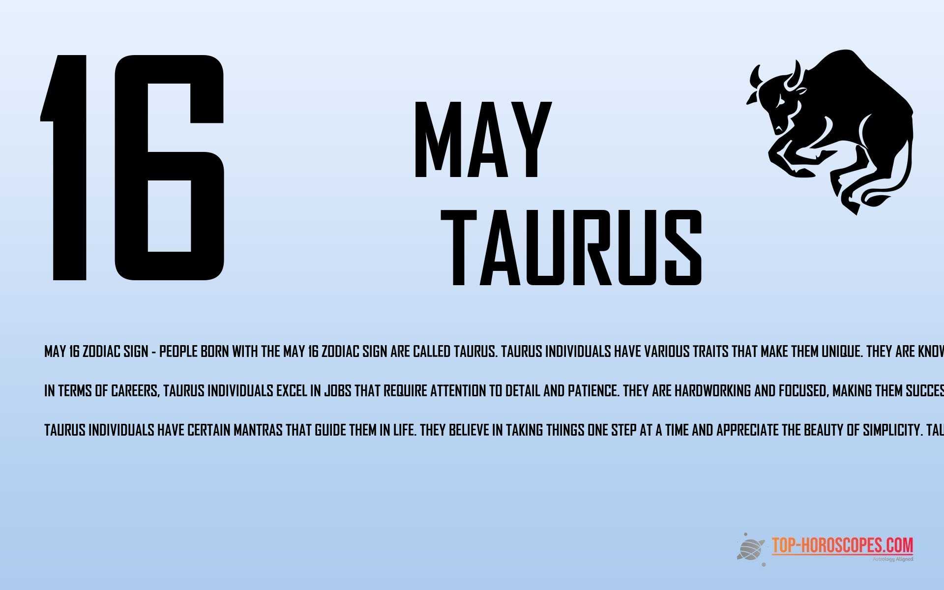 May 16 Zodiac Sign Taurus - Talented