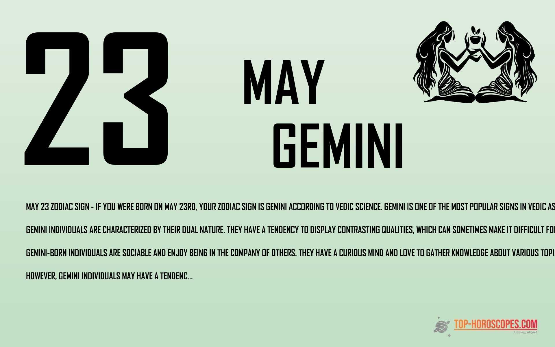 May 23 Zodiac Sign Gemini - Knowledgeable