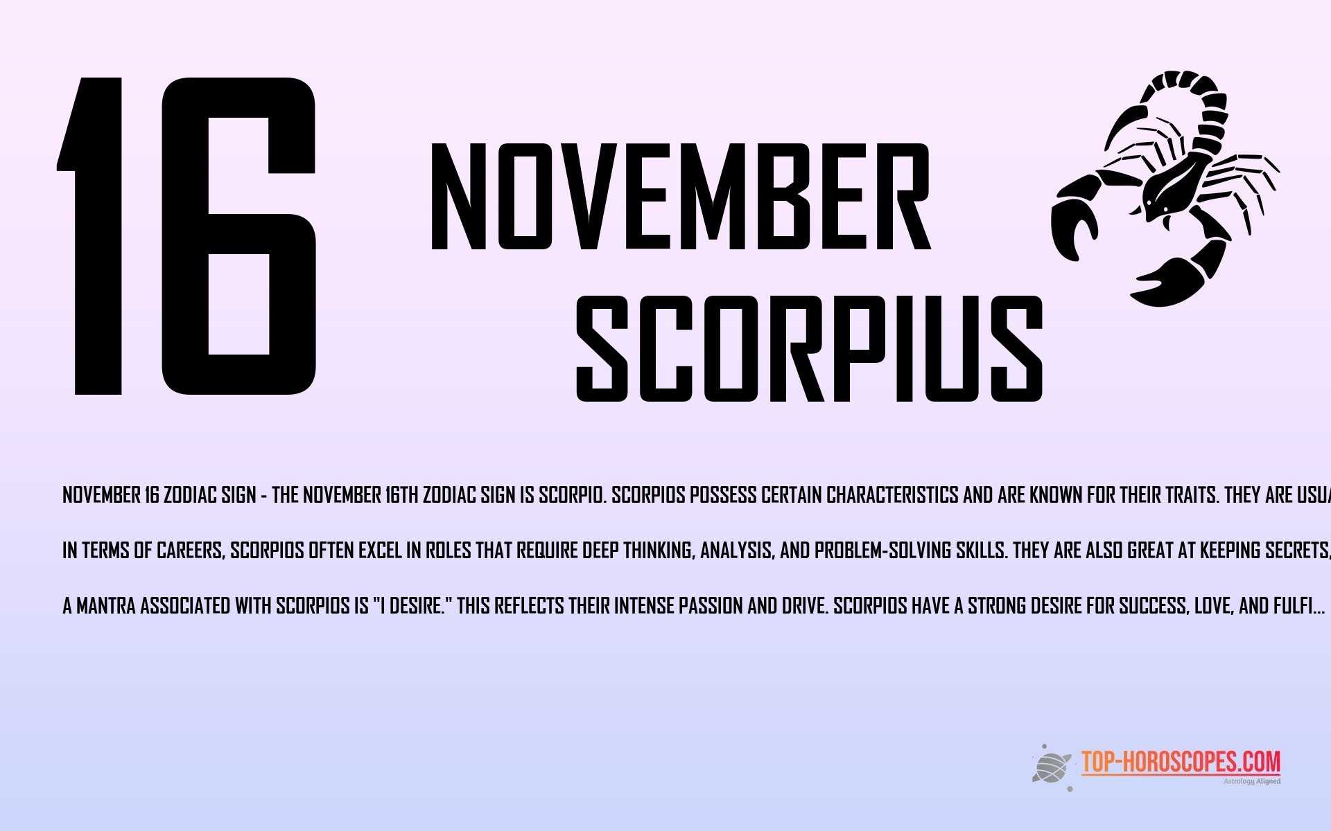 November 16 Zodiac Sign Scorpius - Steady
