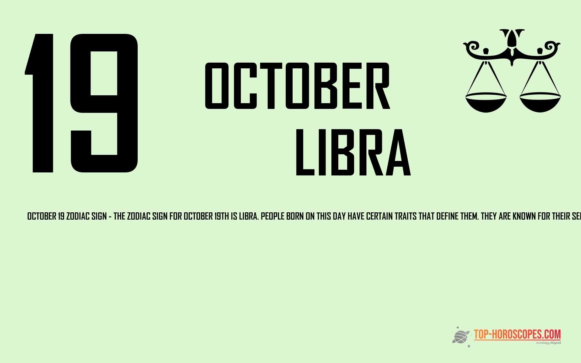 October 19 Zodiac Sign Libra - Open