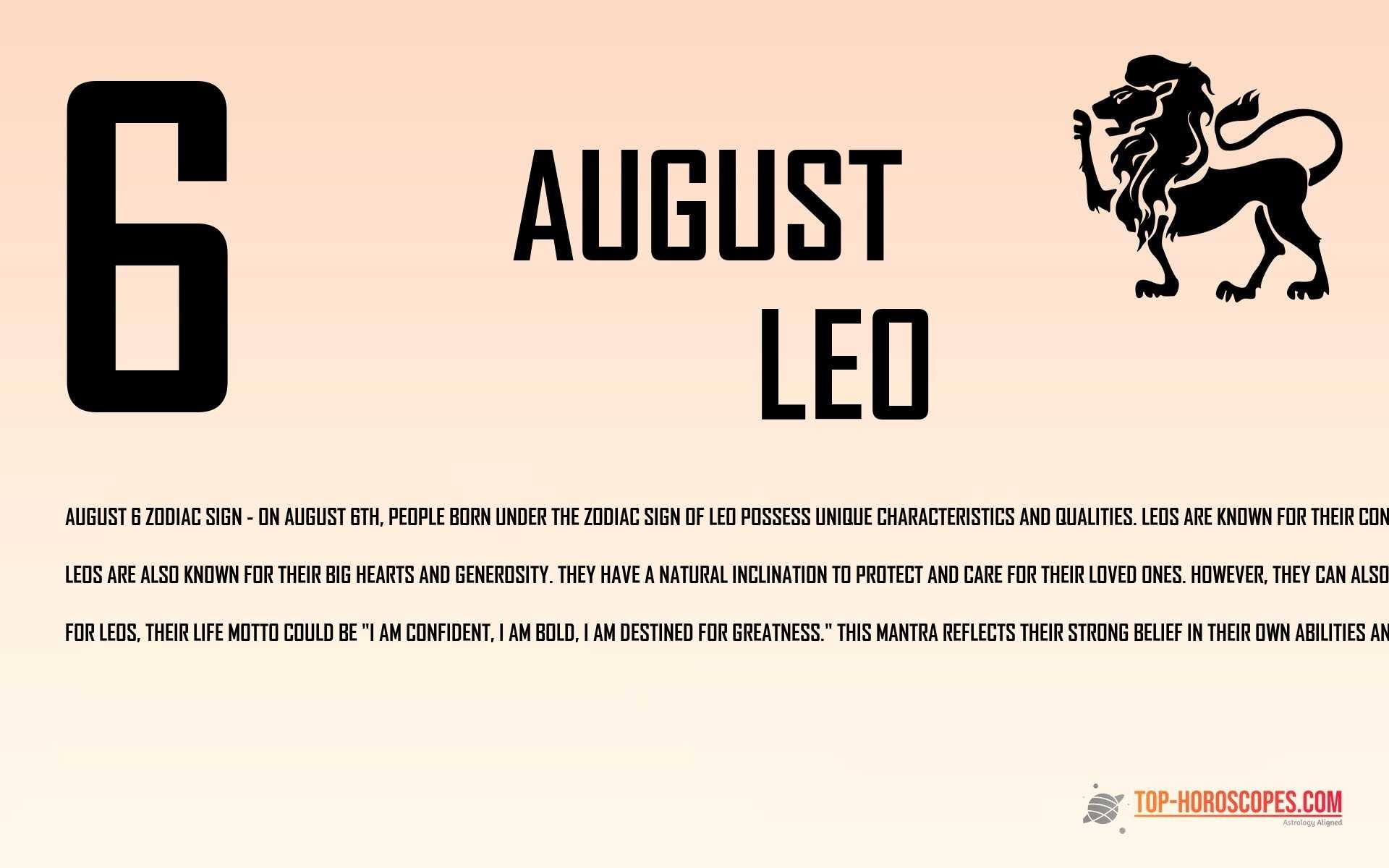August 6 Zodiac Sign Leo - Gracious