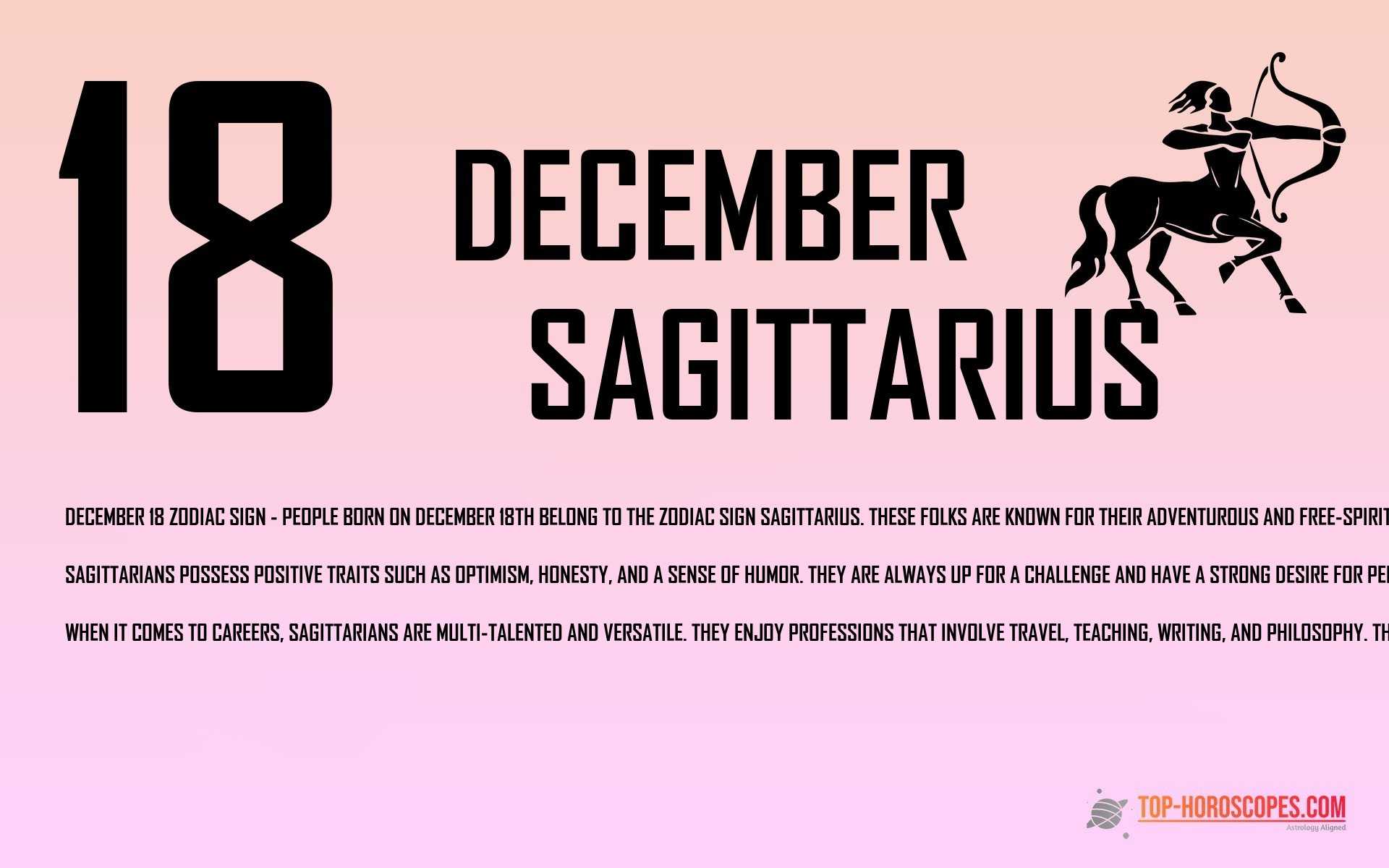 December 18 Zodiac Sign Sagittarius - Fearless
