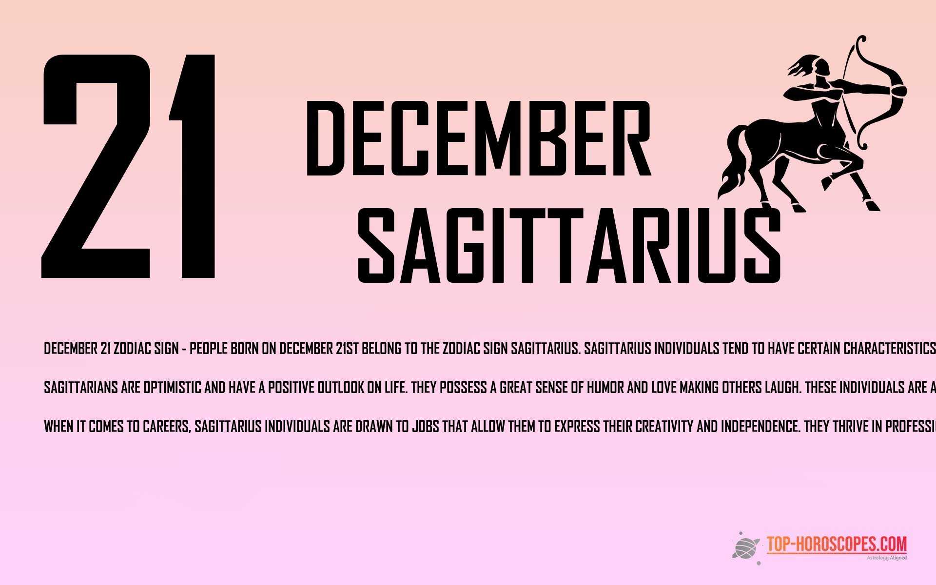 December 21 Zodiac Sign Sagittarius - Courageous