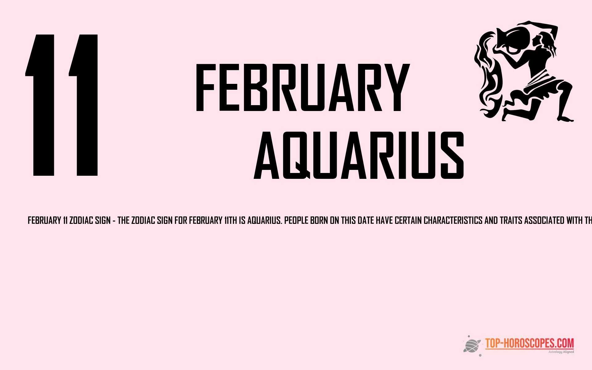 February 11 Zodiac Sign Aquarius - Expressive
