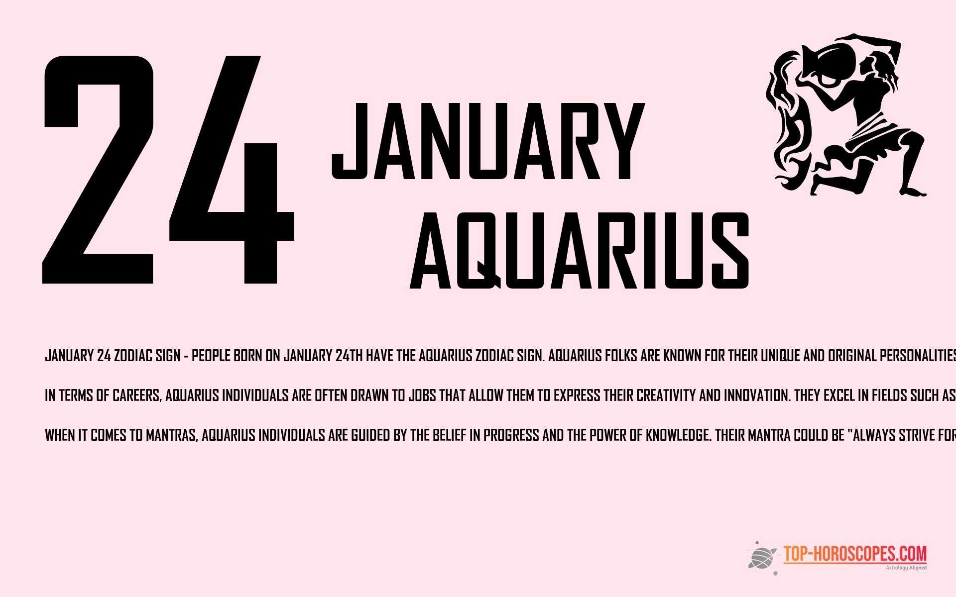 January 24 Zodiac Sign Aquarius - Genuine