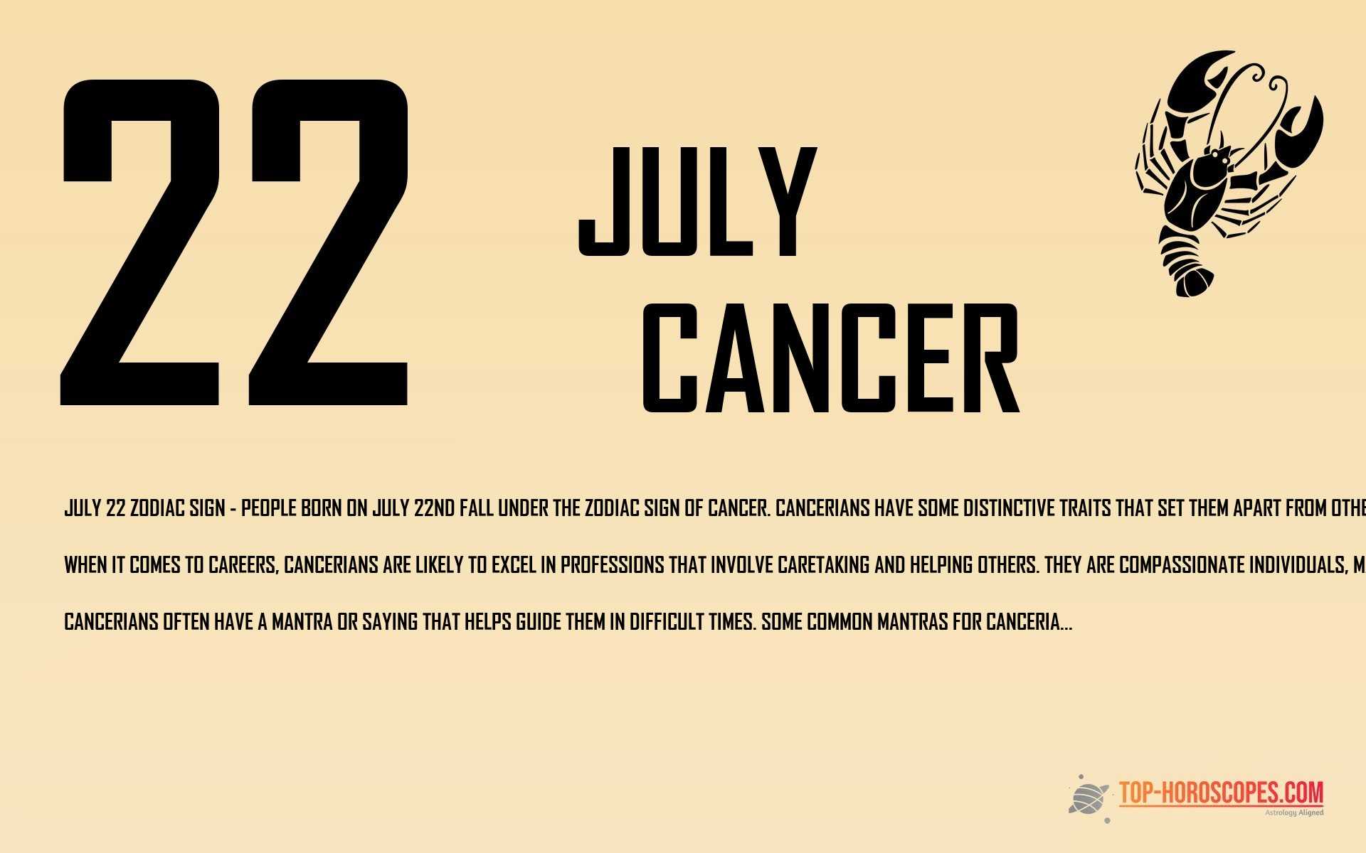 July 22 Zodiac Sign Cancer - Adroit