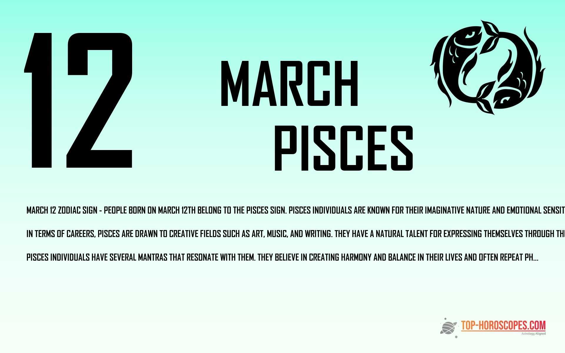 March 12 Zodiac Sign Pisces - Agreeable