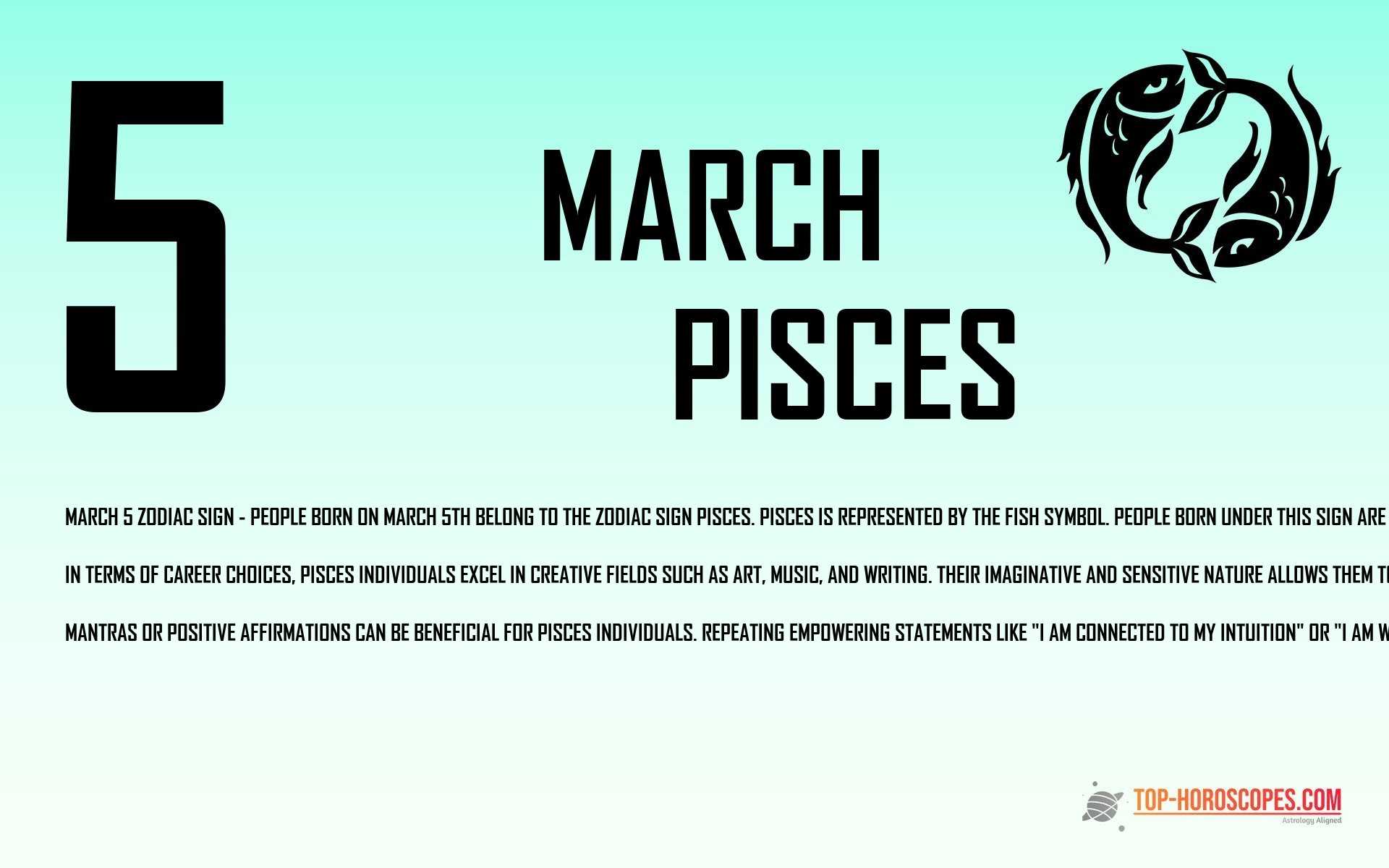 March 5 Zodiac Sign Pisces - Articulate
