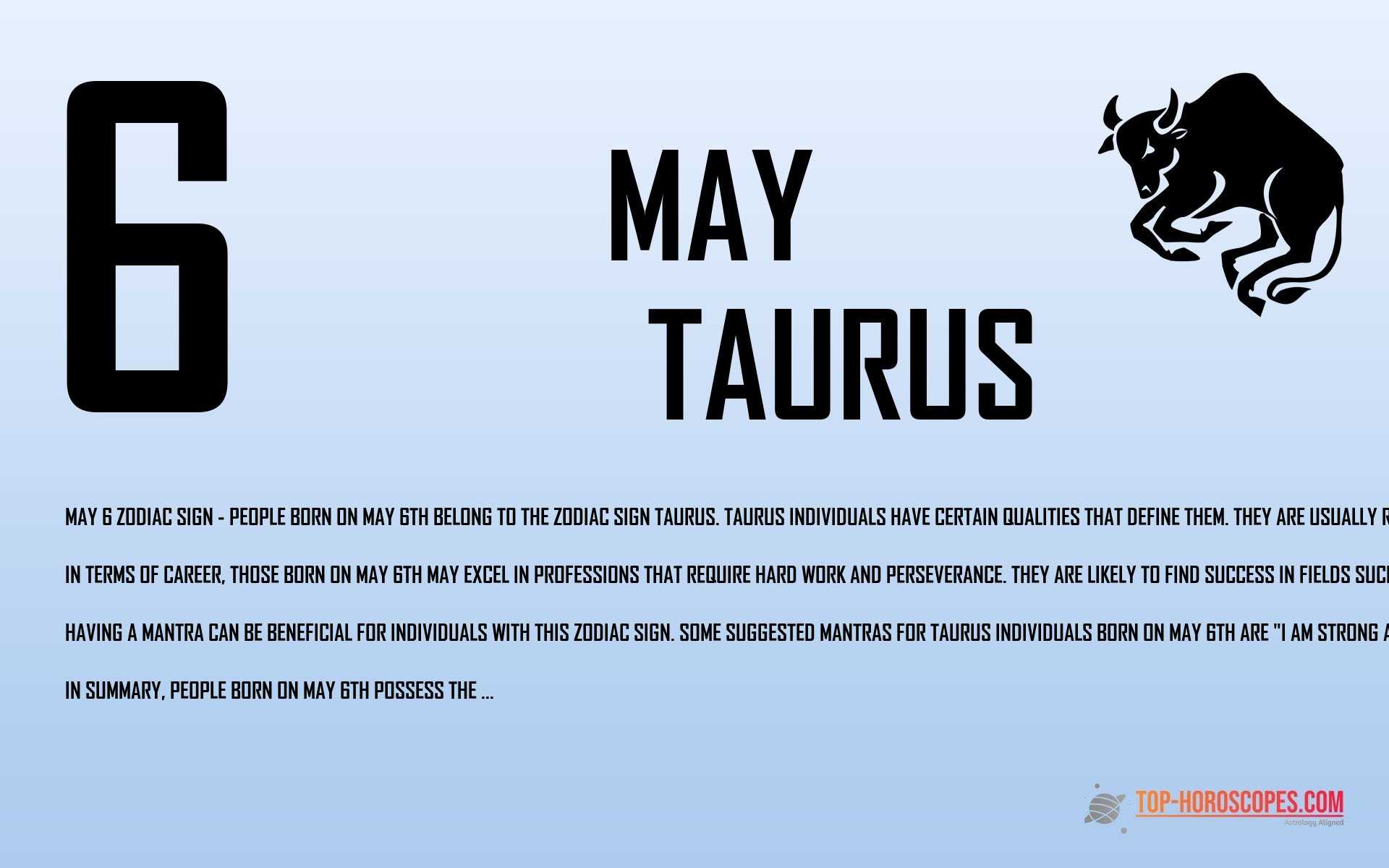 May 6 Zodiac Sign Taurus - Faithful