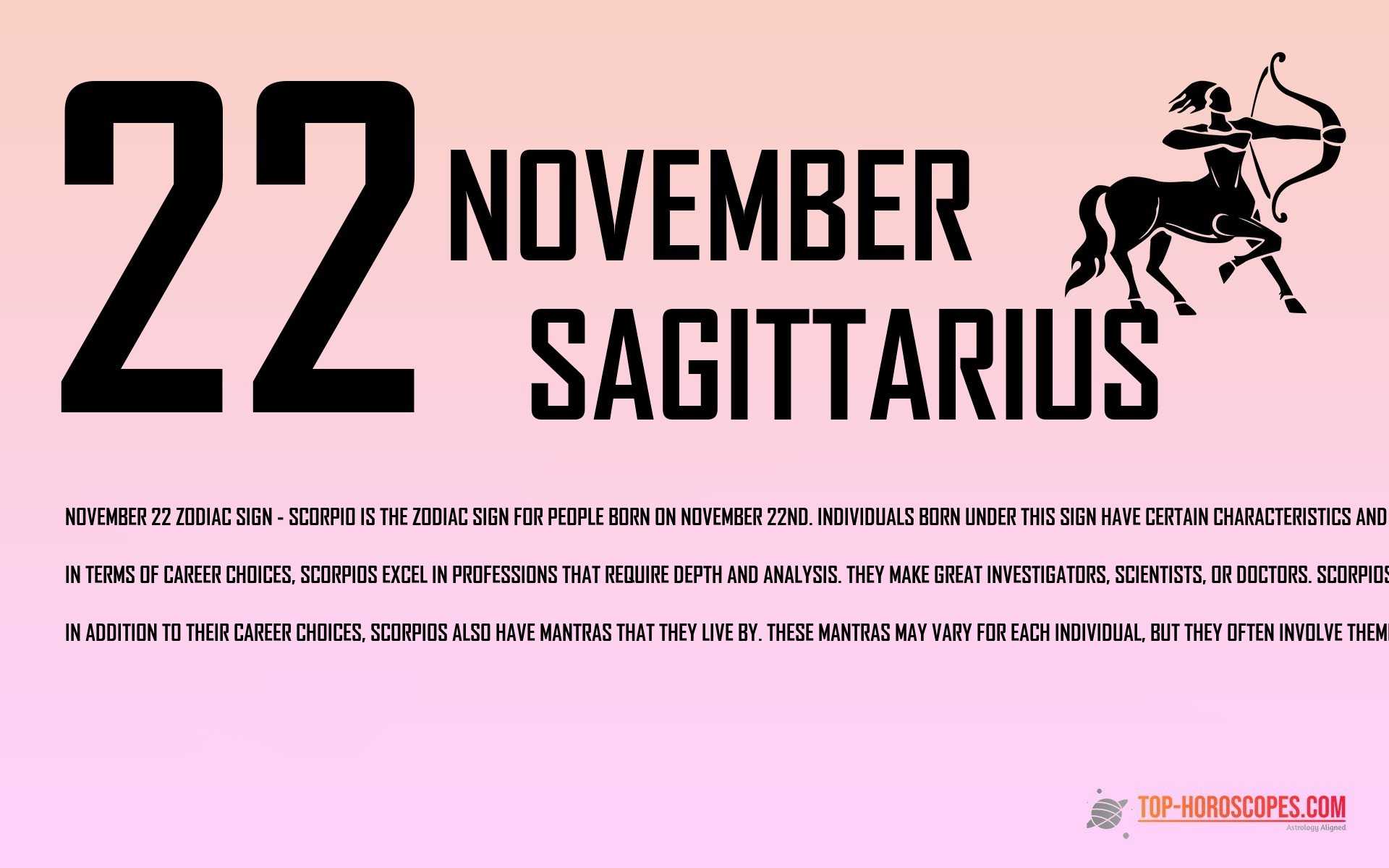 November 22 Zodiac Sign Sagittarius - Instinctive