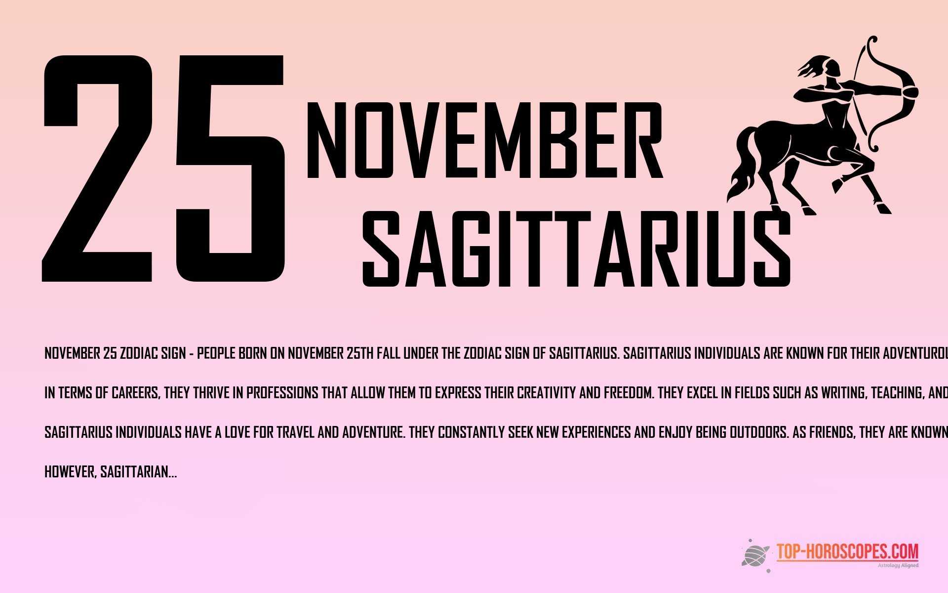 November 25 Zodiac Sign Sagittarius - Generous