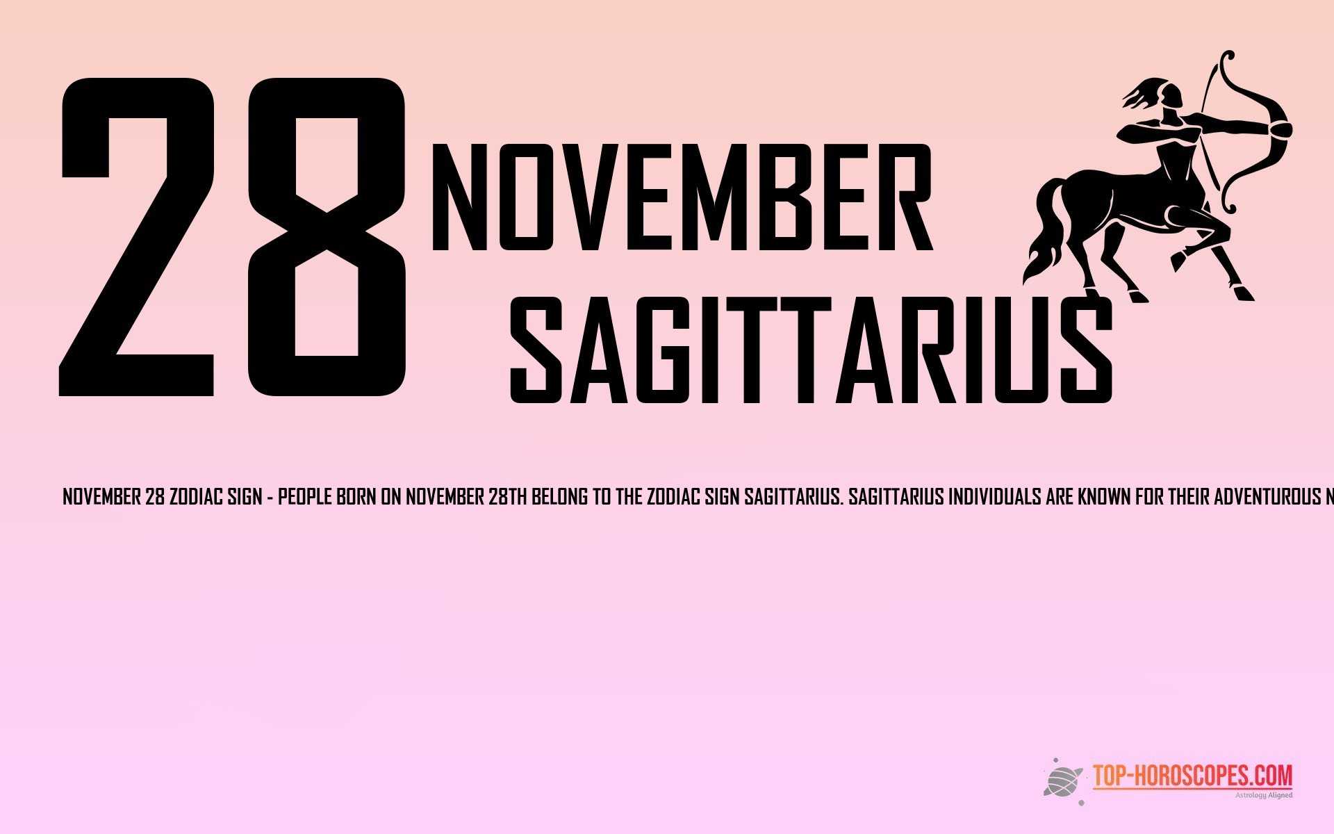 November 28 Zodiac Sign Sagittarius - Gutsy