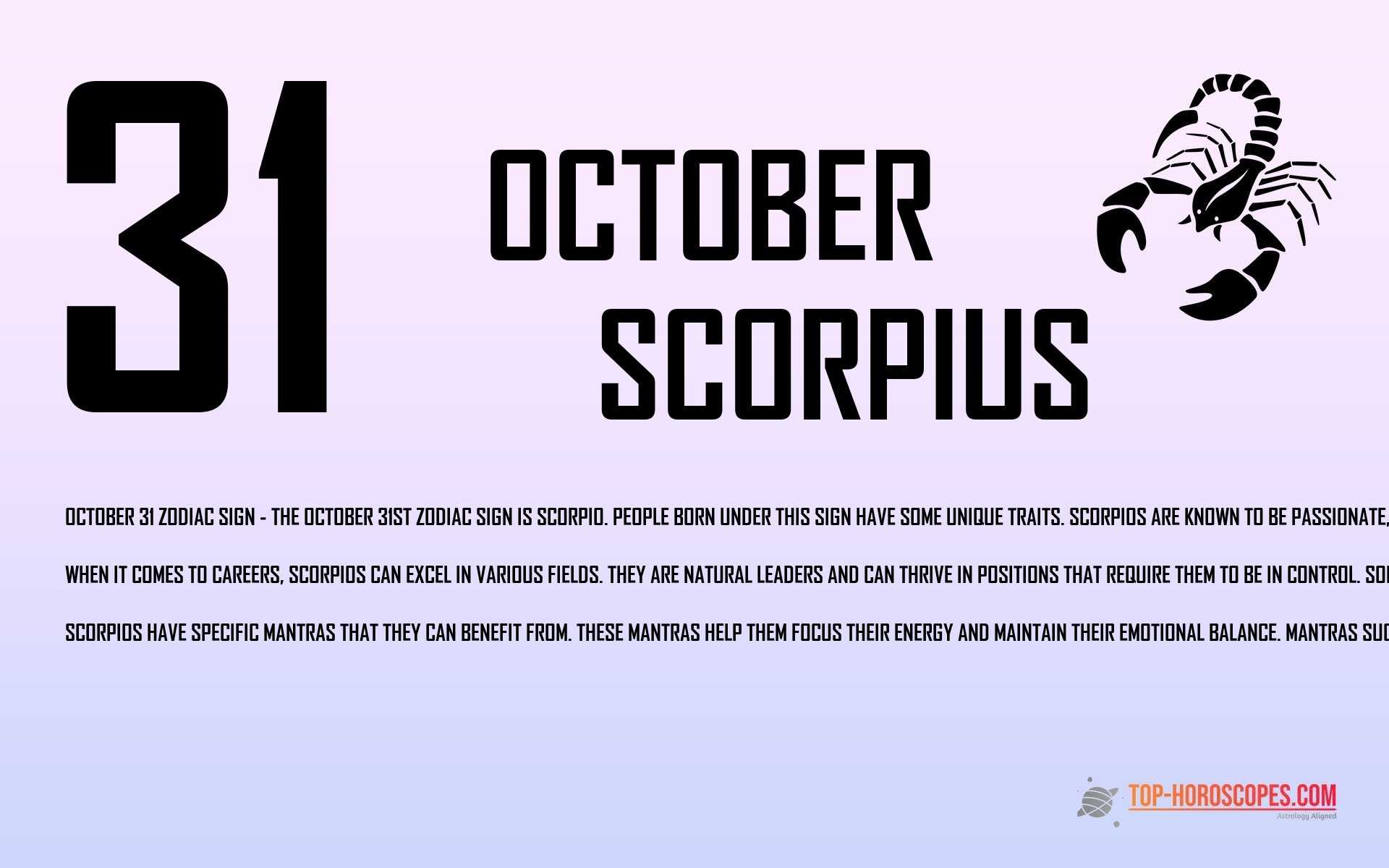 October 31 Zodiac Sign Scorpius - Sincere